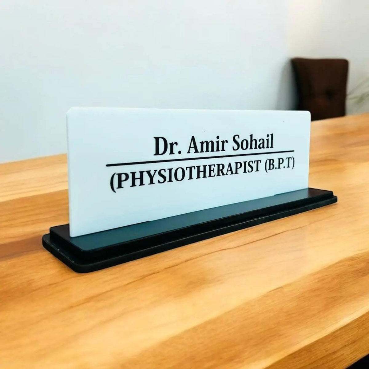 Custom Dr. Amir Sohail name plate for physiotherapist